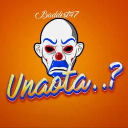 Baddest 47 - Unaota