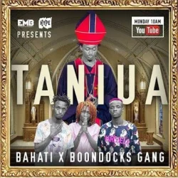 Bahati - Taniua (feat. Boondocks Gang)