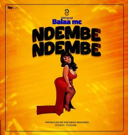 Balaa MC - Ndembe Ndembe I