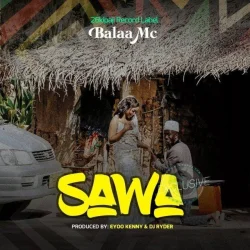Balaa MC - Sawa