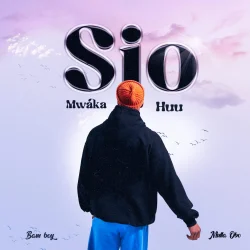 Bam Boy - Sio Mwaka Huu (feat. Mulla Obo)