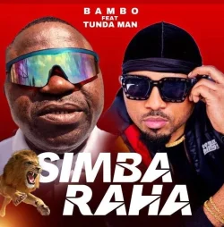 Bambo - Simba Raha (feat. Tunda Man)
