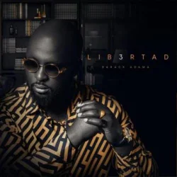 Barack Adama - LIB3RTAD ( Libertad Chapitre 3 ) (2020)