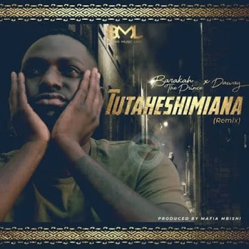 Barakah The Prince - Tutaheshimiana Remix (feat. Da Way)