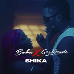 Barbee - SHIKA (feat. Gaz Mawete)