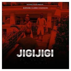 Barnaba - Jigi Jigi (feat. Natacha)