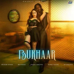 Bayanni - Bukhaar (feat. Aroob Khan & Rajat Nagpal)