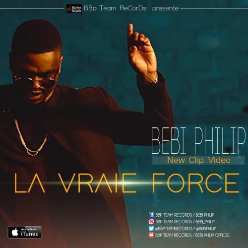 Bebi Philip - La Vraie Force