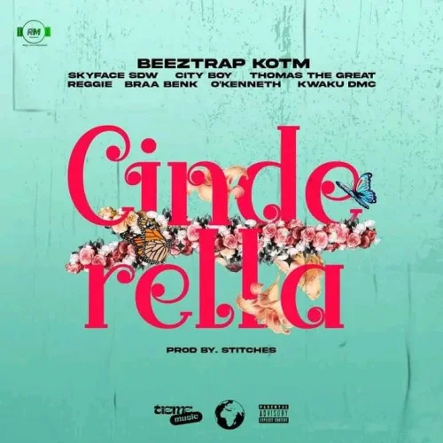 Beeztrap KOTM - Cinderella (feat. Skyface SDW, City Boy, Thomas The Great, Reggie, Braa Benk, O’Kenneth & Kwaku DMC)