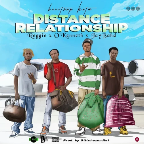 Beeztrap Kotm - Distance Relationship (feat. Reggie, O’Kenneth & Jay Bahd)