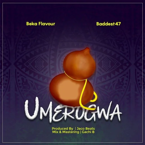 Beka Flavour - Umerogwa (feat. Baddest 47)