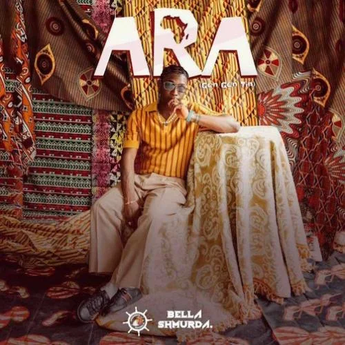 Bella Shmurda - Ara (Gen Gen Tin)