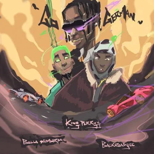 Bella Shmurda - Go German (feat. BackRoad Gee)