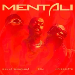 Bella Shmurda - Mentali (feat. Boj & Krizbeatz)
