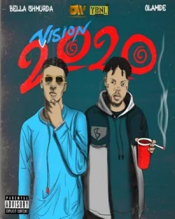Bella Shmurda - Vision 2020