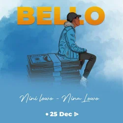 Bello - Nini lowo nina lowo