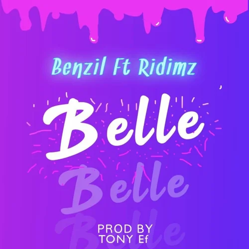 BenZil - Belle (feat. Ridimz)