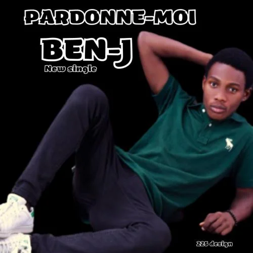Ben J - Pardonne-Moi