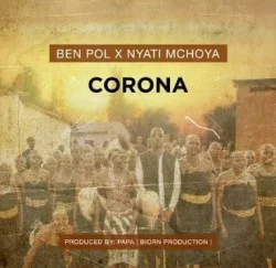 Ben Pol - Corona (feat. Nyati Mchoya)