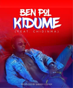 Ben Pol - Kidume (feat. Chidinma)
