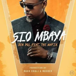 Ben Pol - Sio Mbaya (feat. The Mafik)