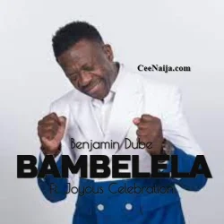 Benjamin Dube - Bambelela