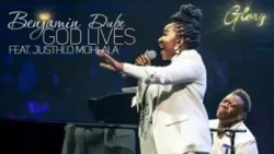 Benjamin Dube - God Lives (feat. Lyrics])