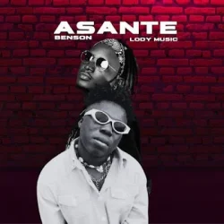 Benson - Asante (feat. Lody Music)