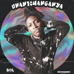 Bensoul - Unanichanganya