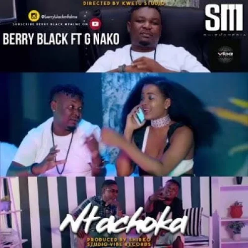 Berry Black - Ntachoka (feat. G Nako)