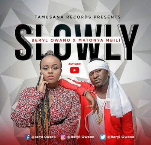 Beryl Owano - Slowly (feat. Matonya)