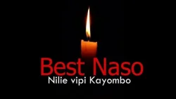 Best Naso - Nilie Vipi Kayombo
