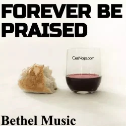 Bethel Music - Forever Be Praised