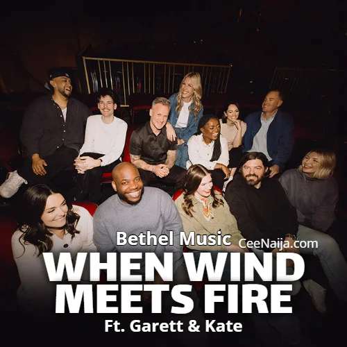 Bethel Music - When Wind Meets Fire