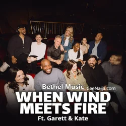 Bethel Music - When Wind Meets Fire