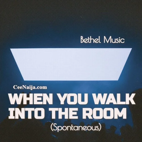 Bethel Music - When You Walk Into The Room (Spontaneous) [Live] (feat. Jenn Johnson & David Funk)