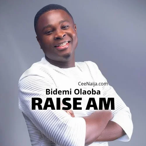 Bidemi Olaoba - BIDEMI OLAOBA (feat. RAISE AM)