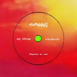 Big Dragon (Efya) - Spinning (feat. KiddBlack)
