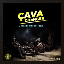Big G Baba - Ca Va Changer (feat. General Toxzik)