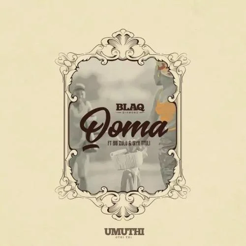 Big Zulu - Qoma (feat. Siya Ntuli)