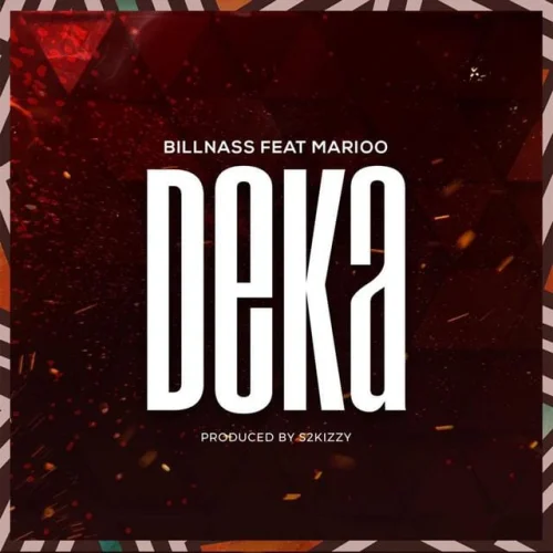 Billnass - Deka (feat. Marioo)