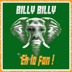 Billy Billy - Eh Le Fan