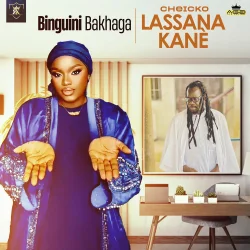 Binguini Bakhaga - Cheicko Lassana Kanè