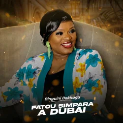 Binguini Bakhaga - Fatou Simpara à Dubaï