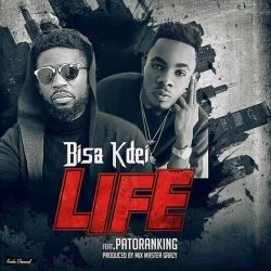 Bisa K'dei - Life (feat. Patoranking)
