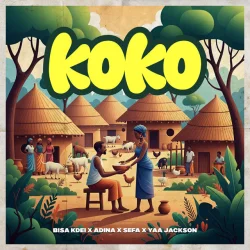 Bisa Kdei - Koko (feat. Adina Thembi, Sefa & Yaa Jackson)