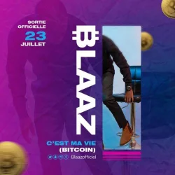 Blaaz - C'est Ma Vie (Bitcoin)