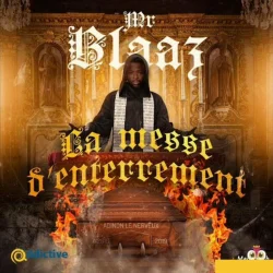 Blaaz - La Messe D'enterrement