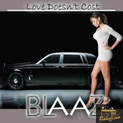 Blaaz - Love Doesn't Cost