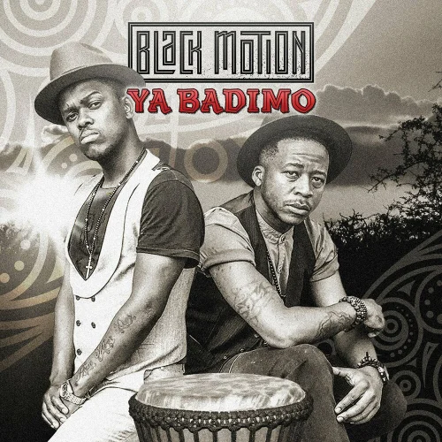Black Motion - Ya Badimo (2016)